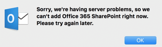 Outlook Mac Office 365 Sorry, we're having server problems, so we can't